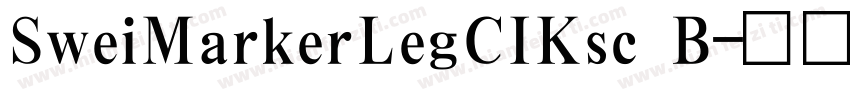 SweiMarkerLegCIKsc B字体转换